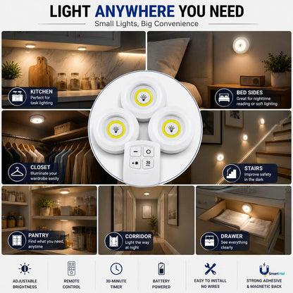 Lighting Anywhere (Ideal Applications)
 * Bed Sides: Perfect for nighttime reading or soft lighting.
 * Kitchen: Bright light for cooking and kitchen tasks.
 * Corridor: Light the way safely at night.
 * Stairs: Improve safety on stairs in the dark.
 * Closet: Find your clothes easily in the dark.
 * Pantry: See everything clearly.
 * Drawer: See contents without turning on the main light.
 * Cabinet: Highlight your items beautifully.